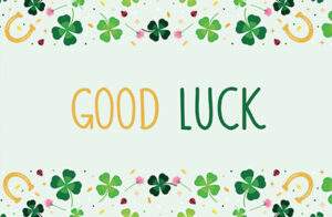 Good Luck
